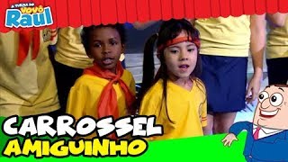 Carrossel  quotAmiguinhoquot Programa Raul Gil [upl. by Hama]