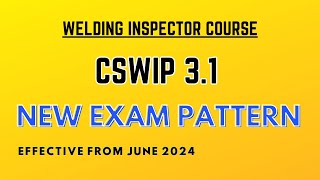 New Exam Pattern of CSWIP 31 Welding Inspector Exam [upl. by Hnad]