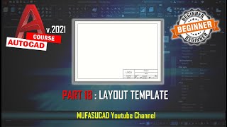 PART 18 AutoCAD 2021 Create Layout Template Essential Training For Beginner [upl. by Marron]