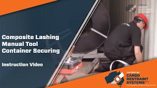 How to use Cordstrap Composite Lashing CC105 in Containers  Cargo Restraint Systems Pty Ltd [upl. by Gram]