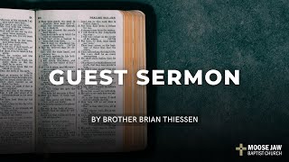 Guest Sermon from Brian Thiessen  Oct 30 2024 Midweek service [upl. by Carman]