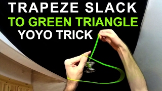 Trapeze Slack to Green Triangle yoyo trick tutorial [upl. by Alisia]