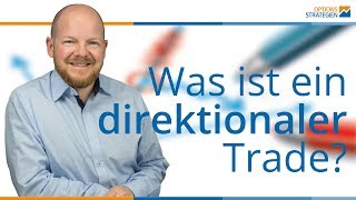 Was ist ein direktionaler Trade Und was ist ein nondirektionaler Trade [upl. by Zitah509]