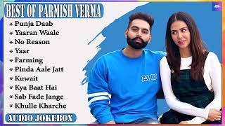 Best of Parmish Verma  Parmish Verma all songs  New Punjabi songs 2023 parmishverma [upl. by Arreit]