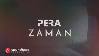 PERA  Zaman Lyric Video [upl. by Onitsirc391]