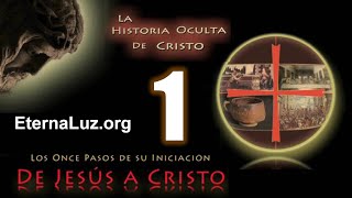 1 🔷 Cristo La Historia Enseñanza Oculta y los 11 Pasos de su Iniciación  Jose Luis Parise [upl. by Francesco]