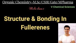 Structure amp Bonding In Fullerenes MSc [upl. by Nylteak]