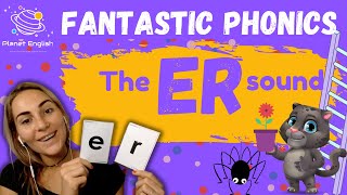 The ER Sound  Interactive Phonics Lesson [upl. by Lindahl386]