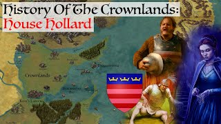 House Hollard  History Of The Crownlands  Game Of Thrones  House Of The Dragon History Lore [upl. by Cilegna]