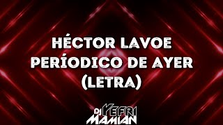 Héctor Lavoe  Periódico De Ayer Letra  DJYefriMamian [upl. by Egief]