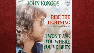 JOHN KONGOS  RIDE THE LIGHTNING 1975 [upl. by Rubenstein242]