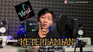 quotKETERLALUANquot The Potter quotCover by Ali Abdul Aziz [upl. by Carper766]