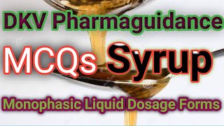 MCQ on Syrup  MCQMonophasic liquid dosage form  PharmaceuticsII [upl. by Cissiee]