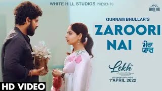 Zarrori Nai Full Video LEKH  Afsana Khan  Gurnam Bhullar  Tania  B Praak  Jaani  Rel 1 April [upl. by Airres]