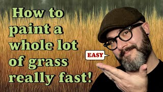 How to Paint a Whole Lot of Grass Really Fast Oil Painting [upl. by Remot]