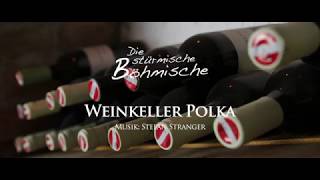 Weinkeller Polka  Die stürmische Böhmische Offizielles Video [upl. by Hairahs252]