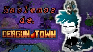 Hablemos de Dergun town loquendo español parte 1 [upl. by Kessel]