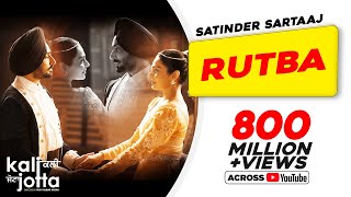 Rutba  Satinder Sartaaj  Kali Jotta  Neeru Bajwa Wamiqa Gabbi  Latest Punjabi Songs 2023 [upl. by Tichonn908]