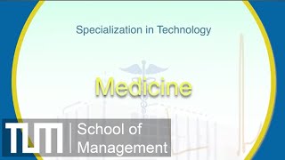 TUM School of Managements Specialization in Technology Medicine [upl. by Summons204]