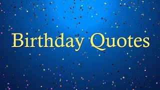 Birthday Quotes [upl. by Naghem]