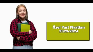 20232024 İllere Göre Özel Yurt Fiyatları [upl. by Aldora]