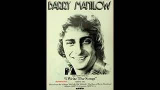 BARRY MANILOW I WRITE THE SONGS [upl. by Aikemet]