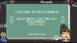 Converting improper fractions into mixed numbers [upl. by Narra123]