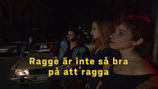 Ragge är inte så bra på att ragga [upl. by Odlo263]