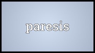 Paresis Meaning [upl. by Nordna221]