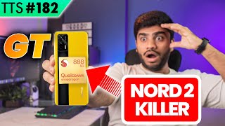 Realme GT  OnePlus Nord 2 Real Killer with SD 888 Under ₹35k  TTS Tech News 182 [upl. by Nojed]