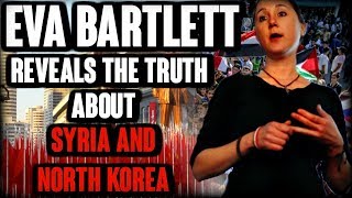 Eva Bartlett Reveals the truth about Syria and North Korea  The Millennial Revolt [upl. by Hanafee]