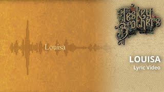 The Teskey Brothers  Louisa Lyric Video [upl. by Mccurdy]