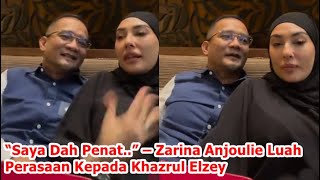 “Saya Dah Penat” – Zarina Anjoulie Luah Perasaan Kepada Khazrul Elzey [upl. by Cordy]