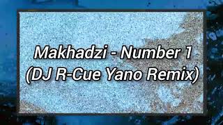 Makhadzi  Number 1 DJ RCue Yano Remix [upl. by Zoila]