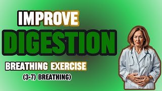 IMPROVE DIGESTION Naturally with 37 Breathing Exercise [upl. by Ainel]