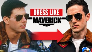 Dress Like Maverick  Style Secrets From Top Gun [upl. by Patten]