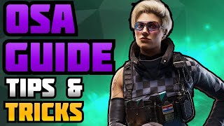 How To Play OSA  ULTIMATE Osa Guide  Rainbow Six Siege Osa Operator Guide [upl. by Earal222]