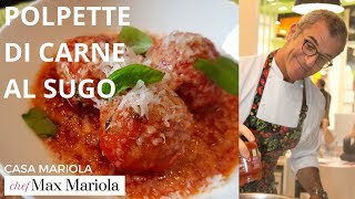 POLPETTE DI CARNE AL SUGO SQUISITE ► Ricetta di Chef Max Mariola [upl. by Maida]