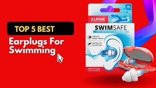 ✅ Top 5 Best Earplugs For Swimming To Avoid Water In Ears [upl. by Lukin509]