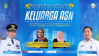 LIVE  Pembinaan Keluarga ASN Pemerintah Kota Tangerang [upl. by Onihc]