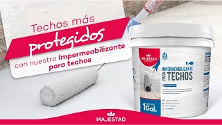 Impermeabilizante para Techos Majestad Protege tu techo de las filtraciones y empozamientos de agua [upl. by Alded857]