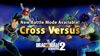 DRAGON BALL XENOVERSE 2  Cross Versus Trailer [upl. by Angele]