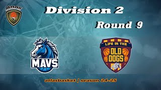 Atlasbasket  Div 2Round 9  MAVERICKS vs OLD DOGS [upl. by Kyl]