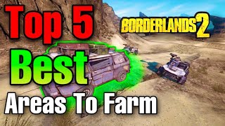 Borderlands 2  Top 5 Best Areas To Farm [upl. by Cordell]