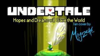 Undertale wfan lyrics  Hopes and Dreams will Save the World IMPROVED AUDIO [upl. by Fayth36]