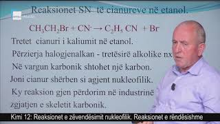 Kimi 12  Reaksionet e zëvendësimit nukleofilik Reaksionet e rëndësishme [upl. by Omrellig262]