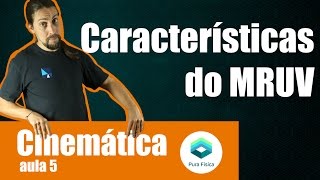 Física  Cinemática caracteristicas do MRUV [upl. by Eyma]