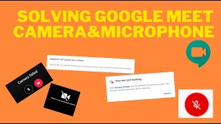 google meet camera amp microphone not working [upl. by Poppy131]