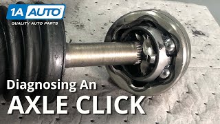 Why Does My Car Axle Click Diagnosing and Explaining Axle Noises [upl. by Toms]