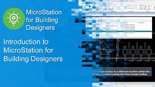 Whats in the quotIntroduction to MicroStation CONNECT Edition for Building Designersquot Video Series [upl. by Eussoj]